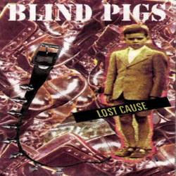 Blind Pigs : Lost Cause Demo Tape